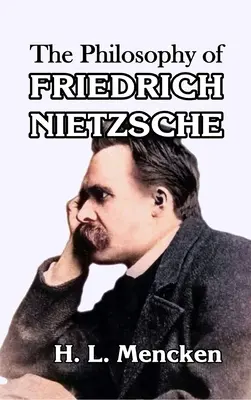 Filozofia Friedricha Nietzscheho - The Philosophy of Friedrich Nietzsche