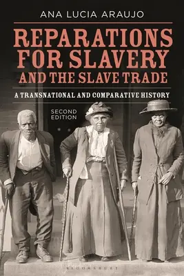 Reparácie za otroctvo a obchod s otrokmi: Slobodomurárstvo a otroctvo: nadnárodné a komparatívne dejiny - Reparations for Slavery and the Slave Trade: A Transnational and Comparative History