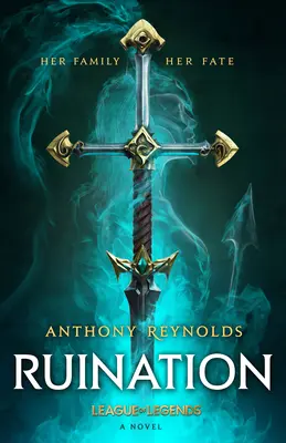 Rukopis: A League of Legends Novel - Ruination: A League of Legends Novel