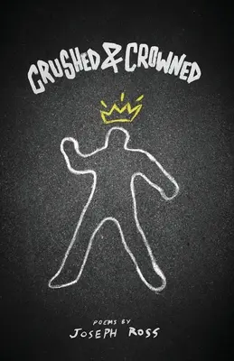Rozdrvený a korunovaný - Crushed & Crowned