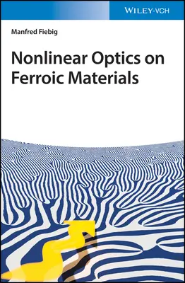 Nelineárna optika na železitých materiáloch - Nonlinear Optics on Ferroic Materials
