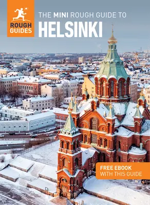 The Mini Rough Guide to Helsinki: Sprievodca na cesty s bezplatnou elektronickou knihou - The Mini Rough Guide to Helsinki: Travel Guide with Free eBook