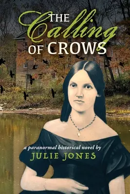 Volanie vrán: Paranormálny historický román - The Calling of Crows: A Paranormal Historical Novel