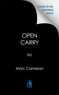 Otvorené nosenie: Akcia nabitá románom Us Marshal Suspense - Open Carry: An Action Packed Us Marshal Suspense Novel