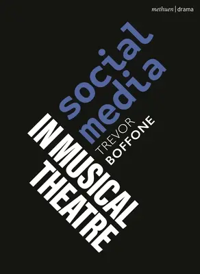 Sociálne médiá v hudobnom divadle - Social Media in Musical Theatre