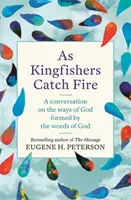 Ako sa chytajú rybáriky - As Kingfishers Catch Fire