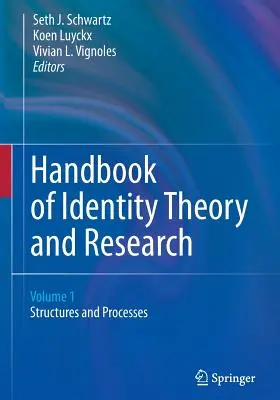 Príručka teórie a výskumu identity (Handbook of Identity Theory and Research) 2 zväzky - Handbook of Identity Theory and Research 2 Volume Set