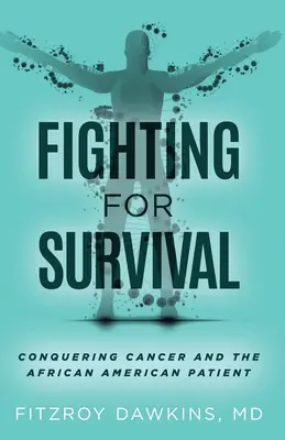 Boj o prežitie: Prekonanie rakoviny a afroamerický pacient - Fighting for Survival: Conquering Cancer and the African American Patient