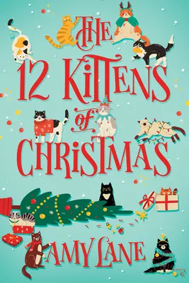 12 vianočných mačiatok - The 12 Kittens of Christmas