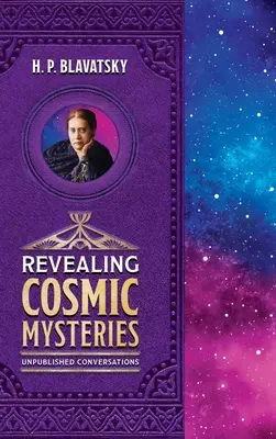 Odhaľovanie vesmírnych tajomstiev: Nepublikované rozhovory: Tajomstvá vesmíru: nepublikované rozhovory - Revealing Cosmic Mysteries: Unpublished Conversations