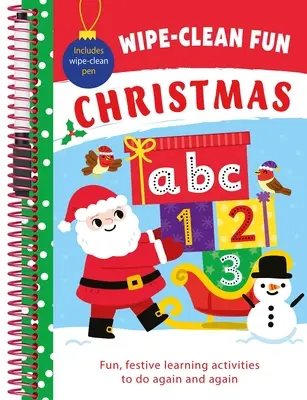 Zábava s utieraním: Vianoce: Zábavné vzdelávacie aktivity s perom Wipe-Clean - Wipe-Clean Fun: Christmas: Fun Learning Activities with Wipe-Clean Pen