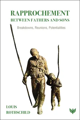 Zbližovanie medzi otcami a synmi: Zlomy, stretnutia, potenciály - Rapprochement Between Fathers and Sons: Breakdowns, Reunions, Potentialities