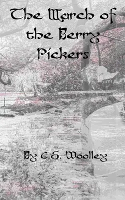 Pochod zberačov bobúľ: A British Victorian Cozy Mystery: A British Victorian Cozy Mystery: A British Victorian Cozy Mystery - The March of the Berry Pickers: A British Victorian Cozy Mystery