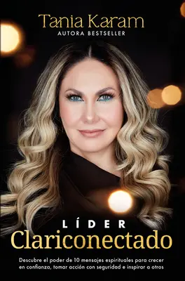 Lder Clariconectado / Líder spojený s jasnosťou - Lder Clariconectado / Clarity-Connected Leader