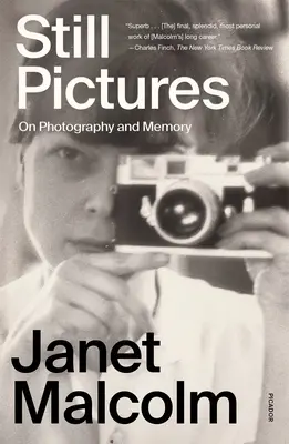 Zátišia: O fotografii a pamäti - Still Pictures: On Photography and Memory