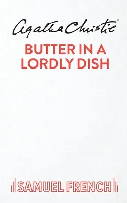 Maslo v panskej miske - Butter in a Lordly Dish