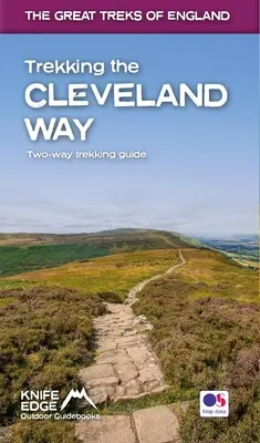 Trekking the Cleveland Way: Obojsmerný sprievodca s mapami OS 1:25k: 20 rôznych trás - Trekking the Cleveland Way: Two-Way Guidebook with OS 1:25k Maps: 20 Different Itineraries