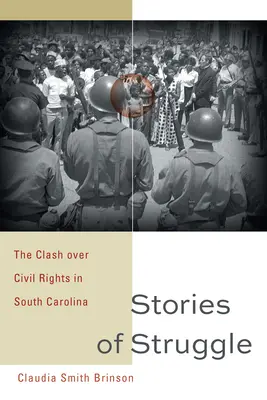 Príbehy boja: Stret o občianske práva v Južnej Karolíne - Stories of Struggle: The Clash Over Civil Rights in South Carolina