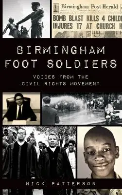Birmingham Foot Soldiers: Hlasy z hnutia za občianske práva - Birmingham Foot Soldiers: Voices from the Civil Rights Movement