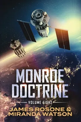 Monroeova doktrína: VIII. zväzok - Monroe Doctrine: Volume VIII