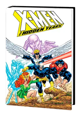 X-Men: Skryté roky Omnibus - X-Men: The Hidden Years Omnibus