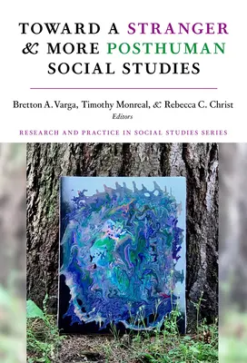 K cudzincovi a ďalšie posthumánne sociálne štúdie - Toward a Stranger and More Posthuman Social Studies