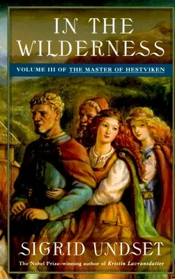 V divočine: Hestvikenský majster, 3. diel - In the Wilderness: The Master of Hestviken, Vol. 3