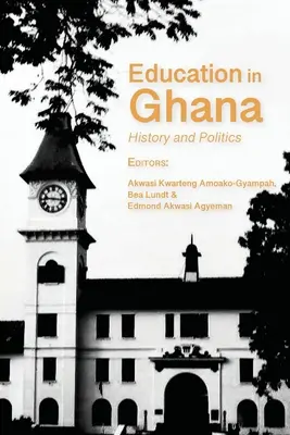 Vzdelávanie v Ghane: história a politika - Education in Ghana: History and Politics