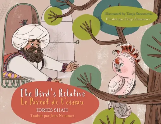 Vtáčí príbuzný / Le Parent de l'oiseau: Bilingual English-French Edition / dition bilingue anglais-franais - The Bird's Relative / Le Parent de l'oiseau: Bilingual English-French Edition / dition bilingue anglais-franais