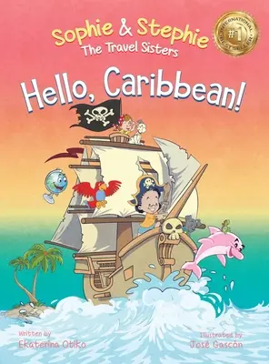Ahoj, Karibik! Karibik: A Children's Picture Book Cruise Travel Adventure for Kids 4-8: A Children's Picture Book Cruise Travel Adventure for Kids 4-8 - Hello, Caribbean!: A Children's Picture Book Cruise Travel Adventure for Kids 4-8