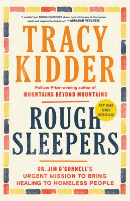 Rough Sleepers: O'Connell: naliehavá misia Dr. Jima O'Connella priniesť uzdravenie ľuďom bez domova - Rough Sleepers: Dr. Jim O'Connell's urgent mission to bring healing to homeless people