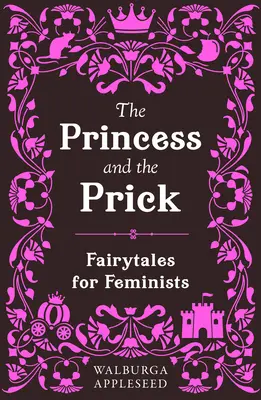 Princezná a pichliač - The Princess and the Prick