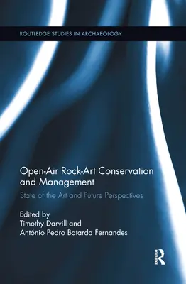 Ochrana a manažment skalného umenia pod holým nebom: Súčasný stav a perspektívy do budúcnosti - Open-Air Rock-Art Conservation and Management: State of the Art and Future Perspectives