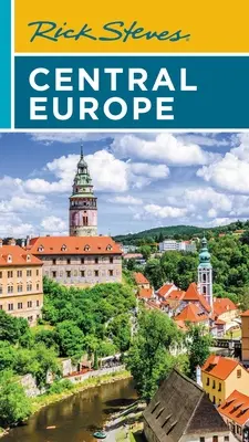 Rick Steves Stredná Európa: Vychádzky: Česká republika, Poľsko, Maďarsko, Slovinsko a ďalšie krajiny - Rick Steves Central Europe: The Czech Republic, Poland, Hungary, Slovenia & More