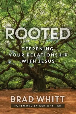 Zakorenené: Prehĺbenie vzťahu s Ježišom - Rooted: Deepening Your Relationship with Jesus