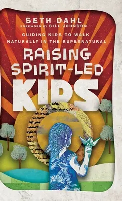 Výchova duchom vedených detí - Raising Spirit-Led Kids