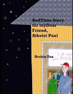 Príbeh na dobrú noc pre môjho milého priateľa, ateistu Paula - Bed Time Story for my Dear Friend, Atheist Paul