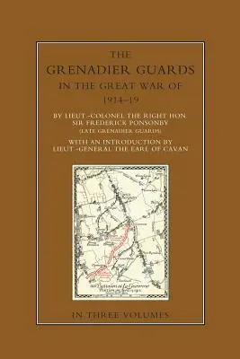GRENADIERSKE GARDAJSKÉ ZBORY VO VEĽKEJ VOJNE 1914 - 1918 Tretí diel - THE GRENADIER GUARDS IN THE GREAT WAR 1914-1918 Volume Three