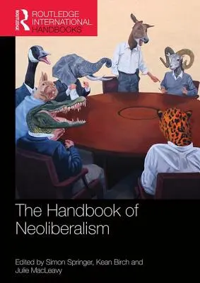 Príručka neoliberalizmu - The Handbook of Neoliberalism