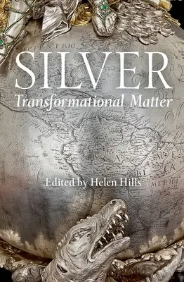 Strieborné: Poézia a poézia, ktorú si prečítal v roku 2010, a ktorú si prečítal v roku 2010, a ktorú si prečítal: Séria: Transformujúca sa hmota - Silver: Transformational Matter