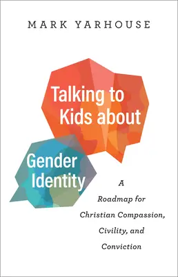 Rozprávanie sa s deťmi o rodovej identite - Talking to Kids about Gender Identity