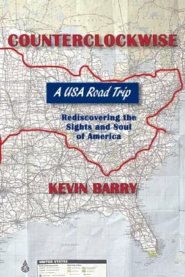 Proti smeru hodinových ručičiek: A USA Roadtrip - Counterclockwise: A USA Roadtrip