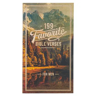 199 obľúbených biblických veršov pre mužov v mäkkej väzbe - 199 Favorite Bible Verses for Men Softcover