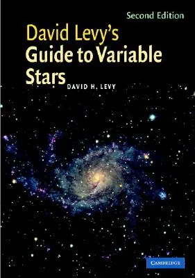 Sprievodca premennými hviezdami od Davida Levyho - David Levy's Guide to Variable Stars