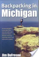 Turistika s batohom v Michigane - Backpacking in Michigan