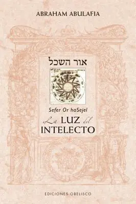 Alebo Hasejel. La Luz del Intelecto - Or Hasejel. La Luz del Intelecto