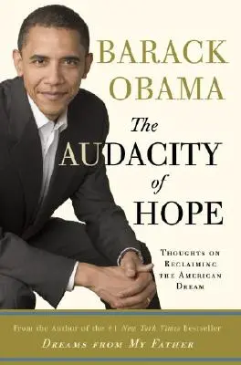 Odvaha dúfať: myšlienky o znovuzískaní amerického sna - The Audacity of Hope: Thoughts on Reclaiming the American Dream