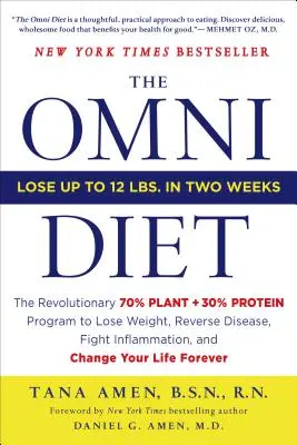 The Omni Diet: Vydanie: Revolučný program 70 % rastlín + 30 % bielkovín na schudnutie, zvrátenie chorôb, boj proti zápalom a zmenu - The Omni Diet: The Revolutionary 70% Plant + 30% Protein Program to Lose Weight, Reverse Disease, Fight Inflammation, and Change Your
