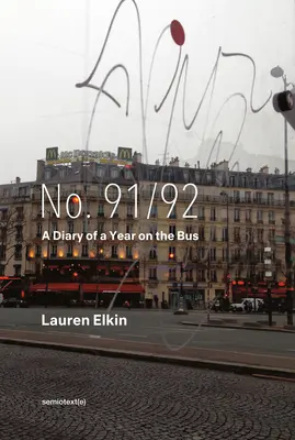 Č. 91/92: Denník z jedného roka v autobuse - No. 91/92: A Diary of a Year on the Bus