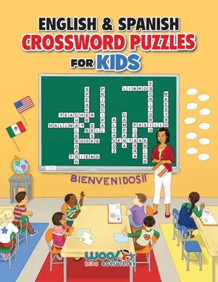 Anglické a španielske krížovky pre deti: výučba angličtiny a španielčiny pomocou dvojjazyčných slovných hádaniek - English and Spanish Crossword Puzzles for Kids: Teach English and Spanish with Dual Language Word Puzzles